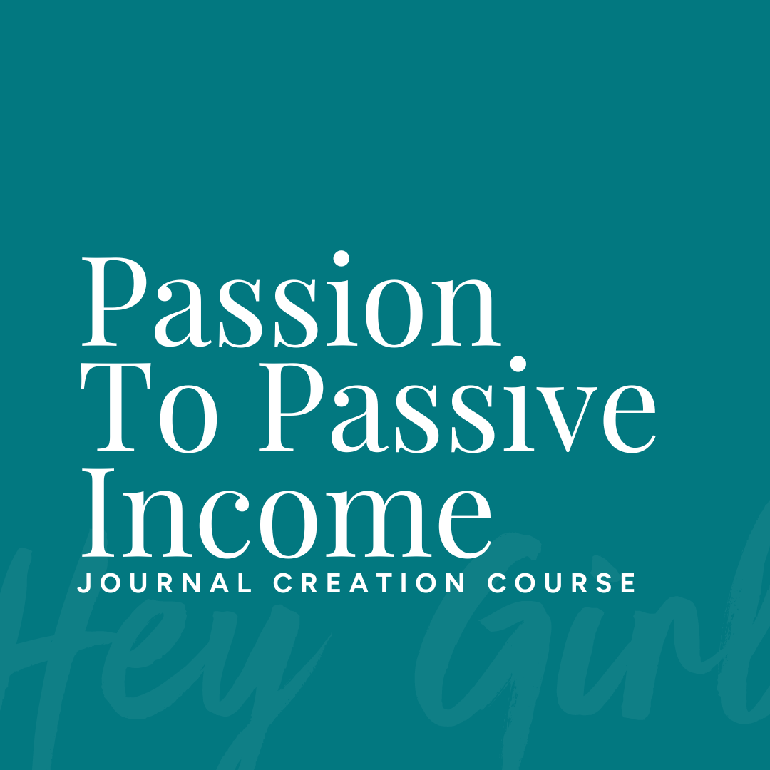 Passion to Passive Income: Journal Creation Course